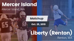 Matchup: Mercer Island HS vs. Liberty  (Renton) 2019
