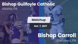 Matchup: Bishop Guilfoyle vs. Bishop Carroll  2017