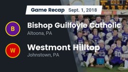 Recap: Bishop Guilfoyle Catholic  vs. Westmont Hilltop  2018