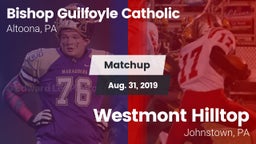 Matchup: Bishop Guilfoyle vs. Westmont Hilltop  2019
