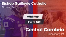 Matchup: Bishop Guilfoyle vs. Central Cambria  2020