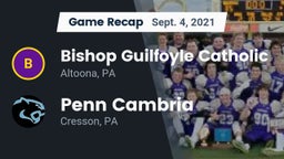 Recap: Bishop Guilfoyle Catholic  vs. Penn Cambria  2021