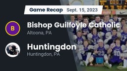 Recap: Bishop Guilfoyle Catholic  vs. Huntingdon  2023