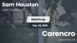 Matchup: Sam Houston High vs. Carencro  2016