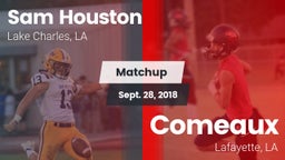 Matchup: Sam Houston High vs. Comeaux  2018