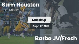 Matchup: Sam Houston High vs. Barbe JV/Fresh 2018