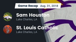 Recap: Sam Houston  vs. St. Louis Catholic  2018