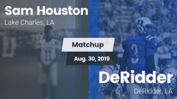 Matchup: Sam Houston High vs. DeRidder  2019