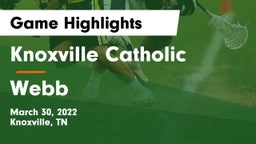 Knoxville Catholic  vs Webb  Game Highlights - March 30, 2022