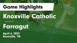 Knoxville Catholic  vs Farragut Game Highlights - April 6, 2022