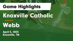 Knoxville Catholic  vs Webb  Game Highlights - April 5, 2023