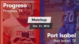 Matchup: Progreso  vs. Port Isabel  2016
