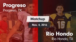 Matchup: Progreso  vs. Rio Hondo  2016