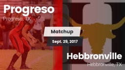 Matchup: Progreso  vs. Hebbronville  2017