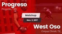 Matchup: Progreso  vs. West Oso  2017
