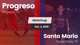 Matchup: Progreso  vs. Santa Maria  2019