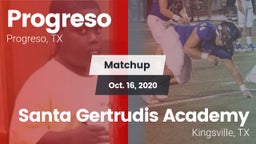 Matchup: Progreso  vs. Santa Gertrudis Academy 2020