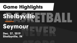 Shelbyville  vs Seymour Game Highlights - Dec. 27, 2019