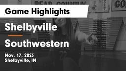 Shelbyville  vs Southwestern  Game Highlights - Nov. 17, 2023