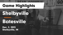 Shelbyville  vs Batesville  Game Highlights - Dec. 2, 2023