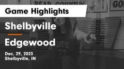 Shelbyville  vs Edgewood  Game Highlights - Dec. 29, 2023