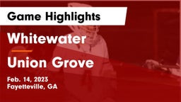 Whitewater  vs Union Grove  Game Highlights - Feb. 14, 2023