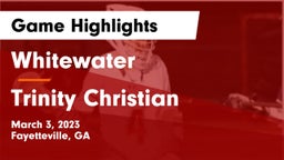 Whitewater  vs Trinity Christian  Game Highlights - March 3, 2023