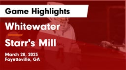 Whitewater  vs Starr's Mill  Game Highlights - March 28, 2023