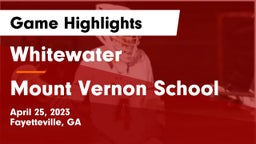 Whitewater  vs Mount Vernon School Game Highlights - April 25, 2023