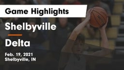 Shelbyville  vs Delta  Game Highlights - Feb. 19, 2021