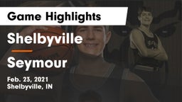 Shelbyville  vs Seymour  Game Highlights - Feb. 23, 2021