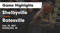 Shelbyville  vs Batesville  Game Highlights - Feb. 25, 2021