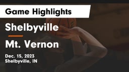 Shelbyville  vs Mt. Vernon  Game Highlights - Dec. 15, 2023