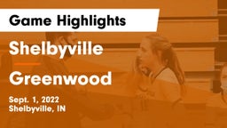 Shelbyville  vs Greenwood  Game Highlights - Sept. 1, 2022