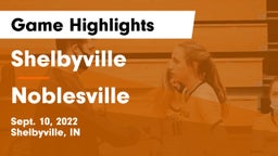 Shelbyville  vs Noblesville Game Highlights - Sept. 10, 2022