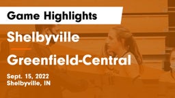 Shelbyville  vs Greenfield-Central  Game Highlights - Sept. 15, 2022