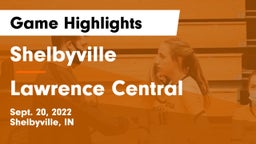 Shelbyville  vs Lawrence Central Game Highlights - Sept. 20, 2022