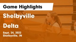 Shelbyville  vs Delta Game Highlights - Sept. 24, 2022