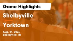 Shelbyville  vs Yorktown  Game Highlights - Aug. 21, 2023