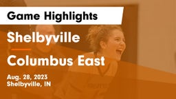 Shelbyville  vs Columbus East  Game Highlights - Aug. 28, 2023