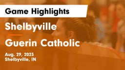 Shelbyville  vs Guerin Catholic  Game Highlights - Aug. 29, 2023