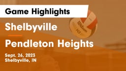 Shelbyville  vs Pendleton Heights  Game Highlights - Sept. 26, 2023