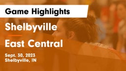 Shelbyville  vs East Central  Game Highlights - Sept. 30, 2023
