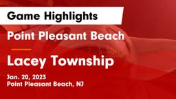 Point Pleasant Beach  vs Lacey Township  Game Highlights - Jan. 20, 2023
