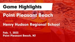 Point Pleasant Beach  vs Henry Hudson Regional School Game Highlights - Feb. 1, 2023
