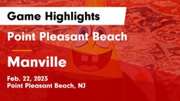 Point Pleasant Beach  vs Manville  Game Highlights - Feb. 22, 2023