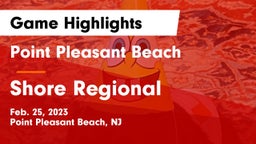 Point Pleasant Beach  vs Shore Regional  Game Highlights - Feb. 25, 2023