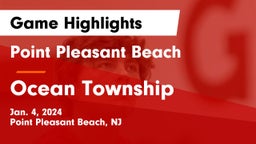 Point Pleasant Beach  vs Ocean Township  Game Highlights - Jan. 4, 2024