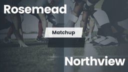 Matchup: Rosemead  vs. Northview  2016