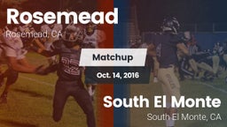 Matchup: Rosemead  vs. South El Monte  2016